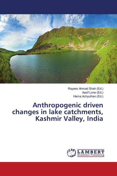Produktbild: Anthropogenic driven changes in lake catchments, Kashmir Valley, India
