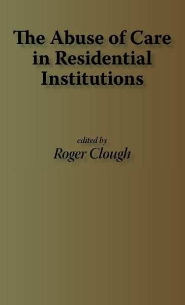 Produktbild: The Abuse of Care in Residential Institutions
