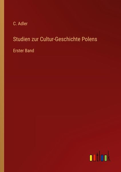Produktbild: Studien zur Cultur-Geschichte Polens