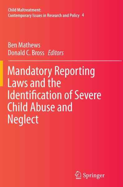 Produktbild: Mandatory Reporting Laws and the Identification of Severe Child Abuse and Neglect