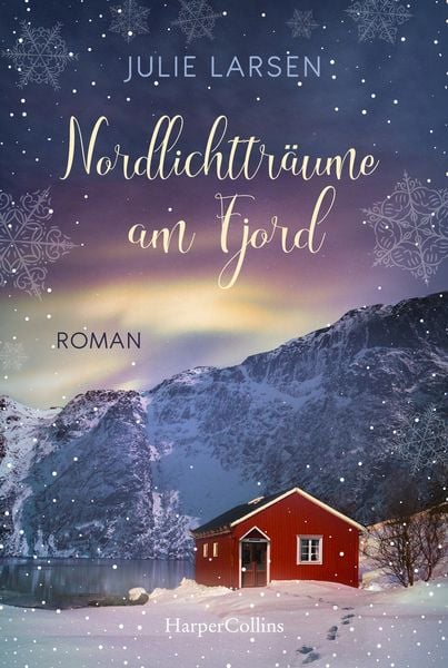 Nordlichtträume am Fjord, Taschenbuch von Julie Larsen, HarperCollins