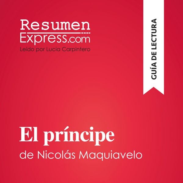 Produktbild: El pr&iacute;ncipe de Nicol&aacute;s Maquiavelo (Gu&iacute;a de lectura)