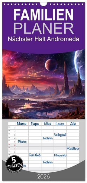 Familienplaner 2026 - Nächster Halt Andromeda mit 5 Spalten (Wandkalender, 21 x 45 cm) CALVENDO