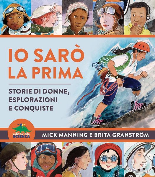 Produktbild: Io sar&ograve; la prima. Storie di donne, esplorazioni e conquiste