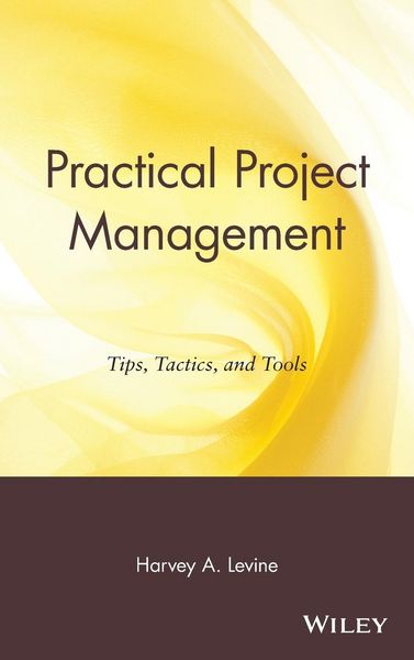 Produktbild: Practical Project Management: Tips, Tactics and Tools