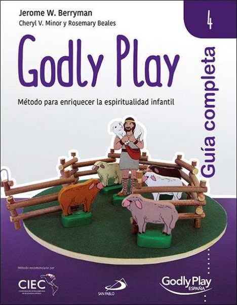 Produktbild: Gu&iacute;a completa de Godly Play 4 : m&eacute;todo para enriquecer la espiritualidad infantil