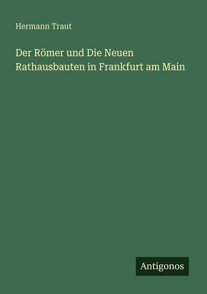 Produktbild: Der R&ouml;mer und Die Neuen Rathausbauten in Frankfurt am Main