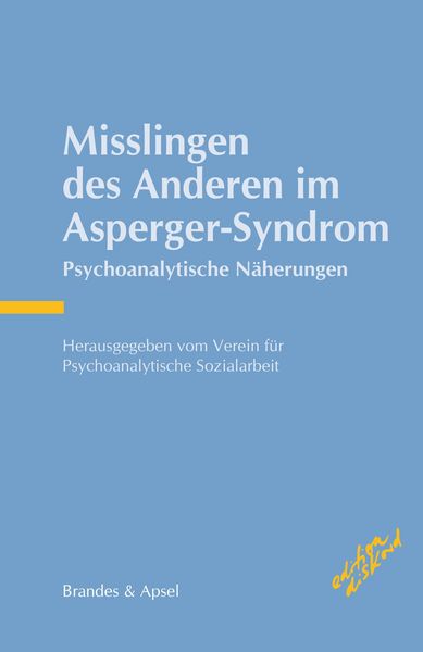 Produktbild: Misslingen des Anderen im Asperger-Syndrom