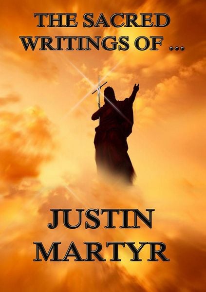 Produktbild: The Sacred Writings of Justin Martyr