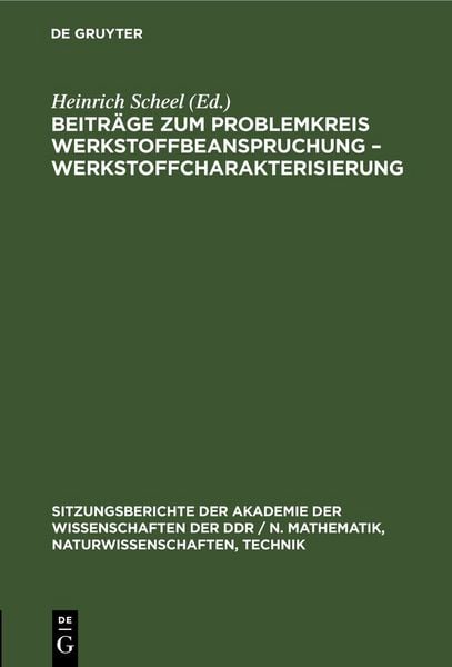 Produktbild: Beitr&auml;ge zum Problemkreis Werkstoffbeanspruchung &ndash; Werkstoffcharakterisierung