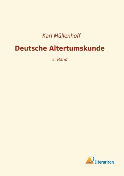 Deutsche Altertumskunde, Taschenbuch von , Literaricon, 9783965064706