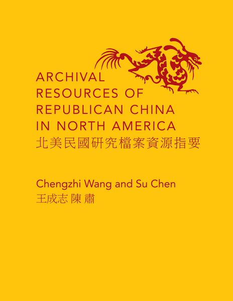 Produktbild: Archival Resources of Republican China in North America