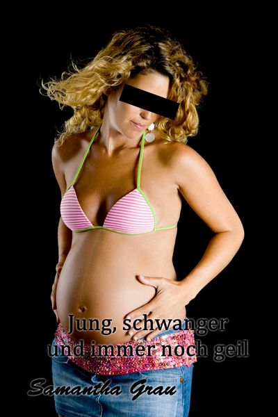 Bild zum Artikel: Jung, schwanger und immer noch geil...