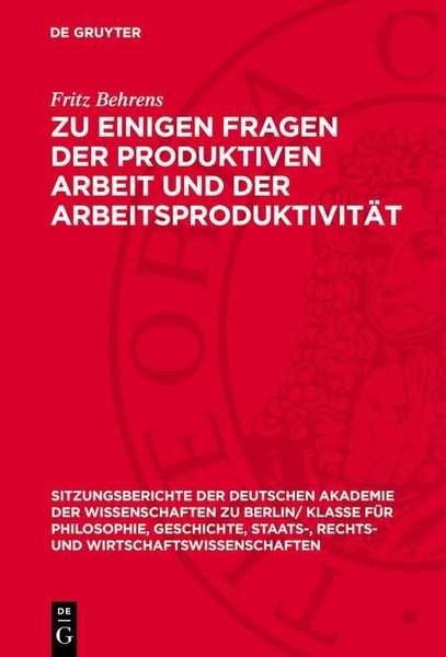 Produktbild: Zu einigen Fragen der produktiven Arbeit und der Arbeitsproduktivit&auml;t