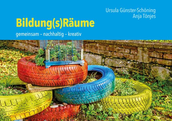Bildung(s)Räume, Gebundene Ausgabe von Ursula Günster-Schöning , Anja Tönjes, Vandenhoeck + Ruprecht, 9783525776988
