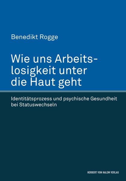 Produktbild: Wie uns Arbeitslosigkeit unter die Haut geht