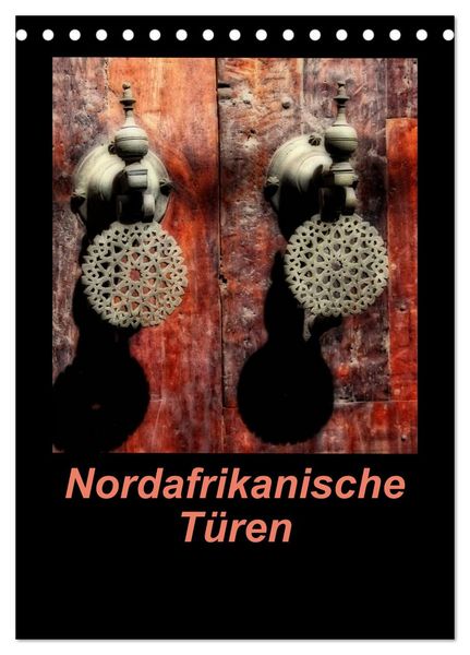 Produktbild: Nordafrikanische T&uuml;ren (Tischkalender 2026 DIN A5 hoch), CALVENDO Monatskalender