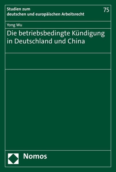 Produktbild: Die betriebsbedingte K&uuml;ndigung in Deutschland und China