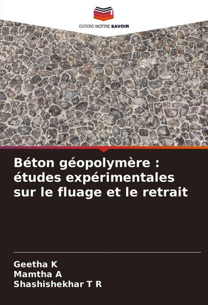 Produktbild: B&eacute;ton g&eacute;opolym&egrave;re : &eacute;tudes exp&eacute;rimentales sur le fluage et le retrait