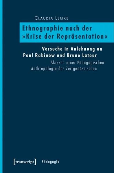 Produktbild: Ethnographie nach der &raquo;Krise der Repr&auml;sentation&laquo;