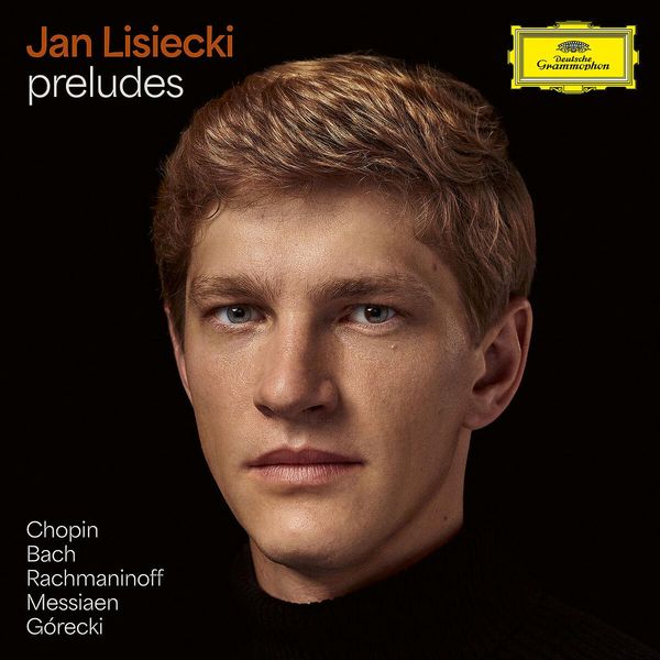 Preludes - Jan Lisiecki, CD