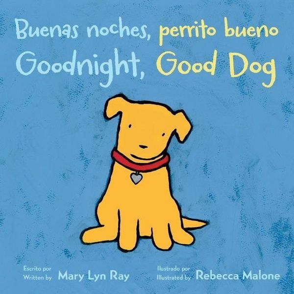 Produktbild: Goodnight, Good Dog/Buenas Noches, Perrito Bueno