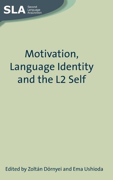 Produktbild: Motivation, Language Identity and the L2 Self