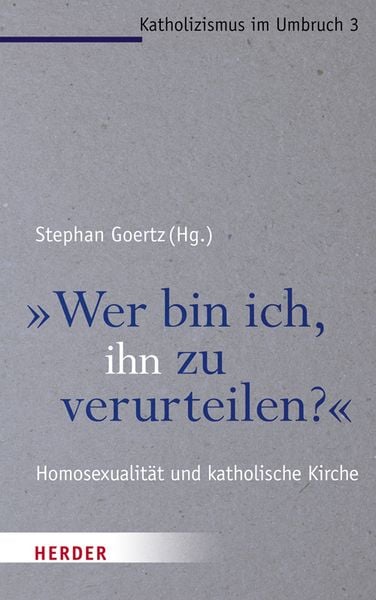 Produktbild: "Wer bin ich, ihn zu verurteilen?"