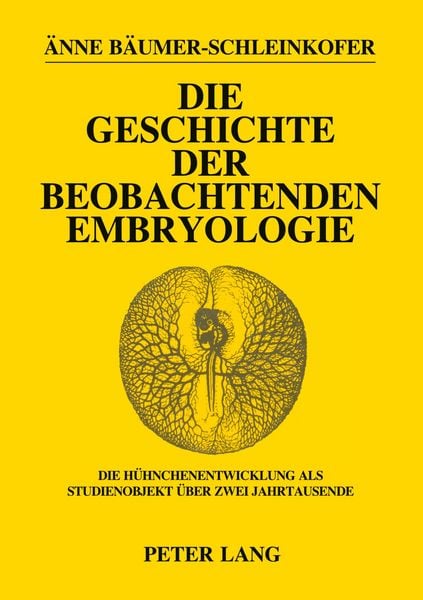 Produktbild: Die Geschichte der beobachtenden Embryologie