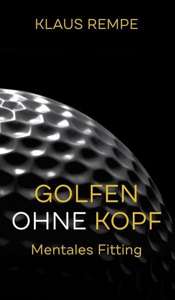 Produktbild: Golfen ohne Kopf. Mentales Fitting