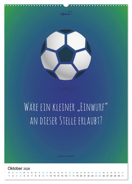 Produktbild: vollgeherzt: Der lustige Zitate-Wandkalender f&uuml;r Fu&szlig;ballfans und Sportbegeisterte! (Wandkalender 2026 DIN A2 hoch), CALVENDO Monatskalender