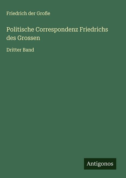 Produktbild: Politische Correspondenz Friedrichs des Grossen
