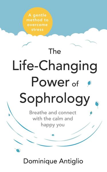 Produktbild: The Life-Changing Power of Sophrology