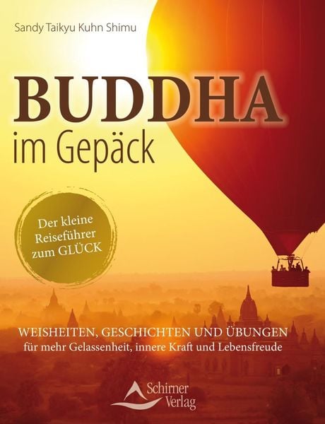 Buddha im Gepäck - Der kleine Reiseführer zum Glück