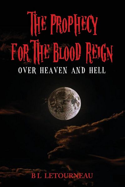 Produktbild: The Prophecy for The Blood Reign over Heaven and Hell