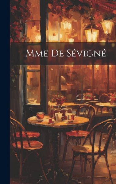 Produktbild: Mme de S&eacute;vign&eacute;