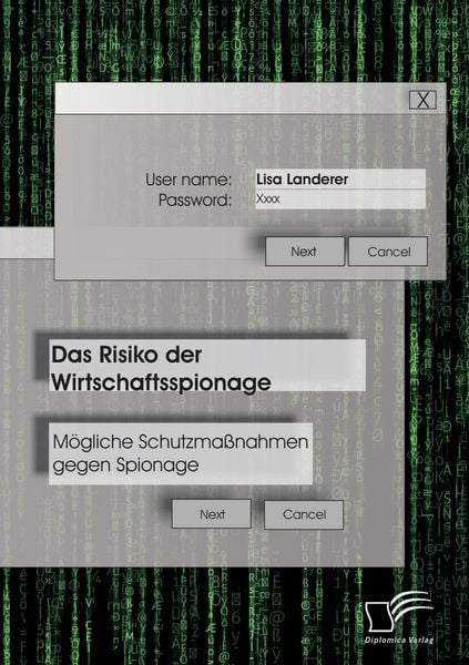 Produktbild: Das Risiko der Wirtschaftsspionage: M&ouml;gliche Schutzma&szlig;nahmen gegen Spionage
