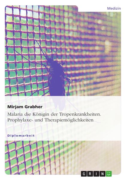 Produktbild: Malaria - Die K&ouml;nigin der Tropenkrankheiten
