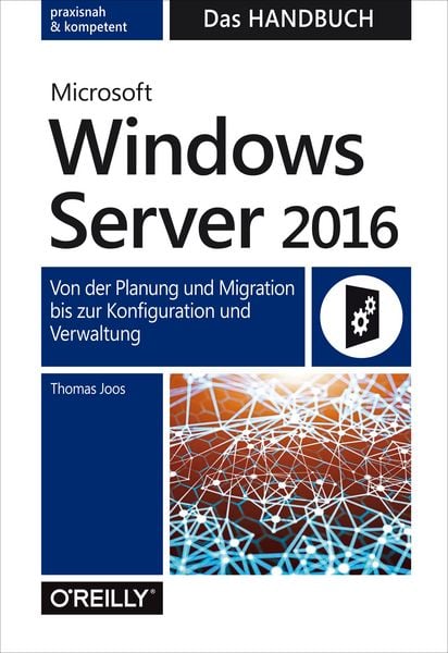 Produktbild: Microsoft Windows Server 2016 - Das Handbuch