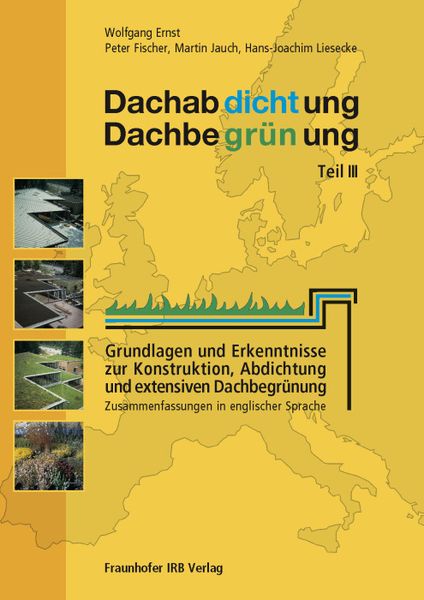 Produktbild: Dachabdichtung - Dachbegr&uuml;nung. Teil III