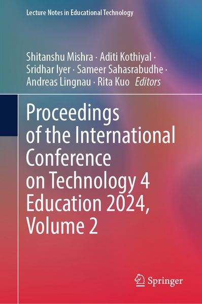 Produktbild: Proceedings of the International Conference on Technology 4 Education 2024, Volume 2