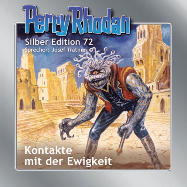Perry Rhodan Silber Edition 72: Kontakte mit der Ewigkeit - H. G. Ewers, CD, 9783957951953