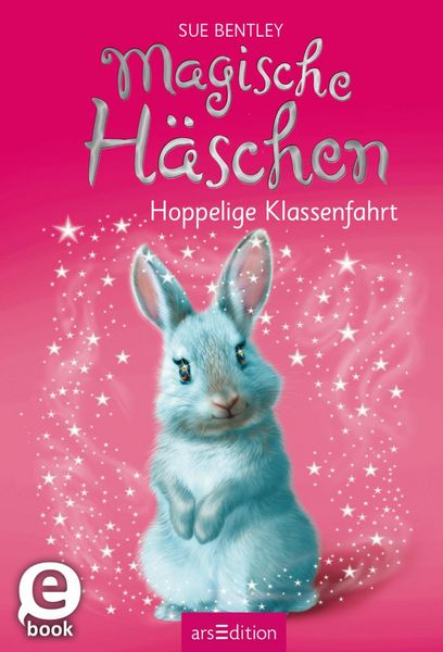 Produktbild: Magische H&auml;schen - Hoppelige Klassenfahrt (Magische H&auml;schen 4)