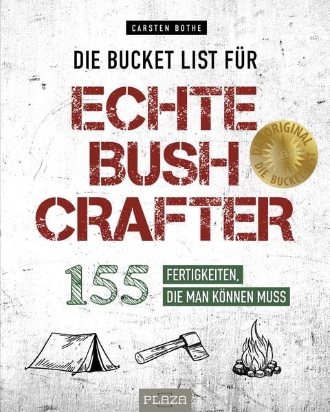 Produktbild: Die Bucket List f&uuml;r echte Bushcrafter