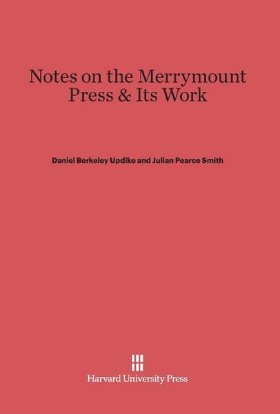 Produktbild: Notes on the Merrymount Press & Its Work