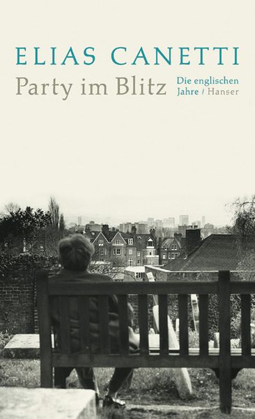 Party im Blitz, Gebundene Ausgabe von Elias Canetti, Carl Hanser, 9783446203501