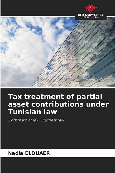 Produktbild: Tax treatment of partial asset contributions under Tunisian law