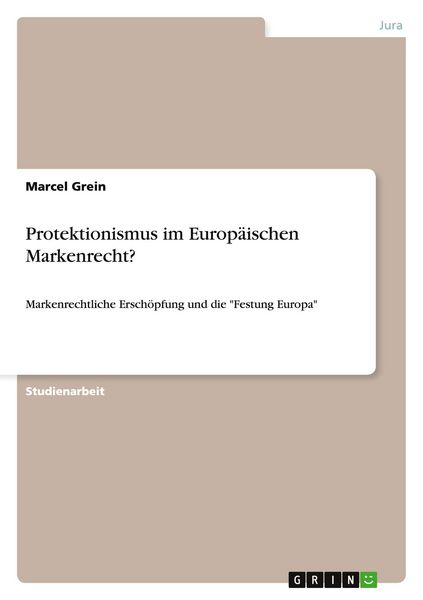 Produktbild: Protektionismus im Europ&auml;ischen Markenrecht?