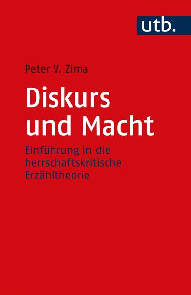 Diskurs und Macht, Taschenbuch von Peter V. Zima, Utb GmbH, 9783825258306