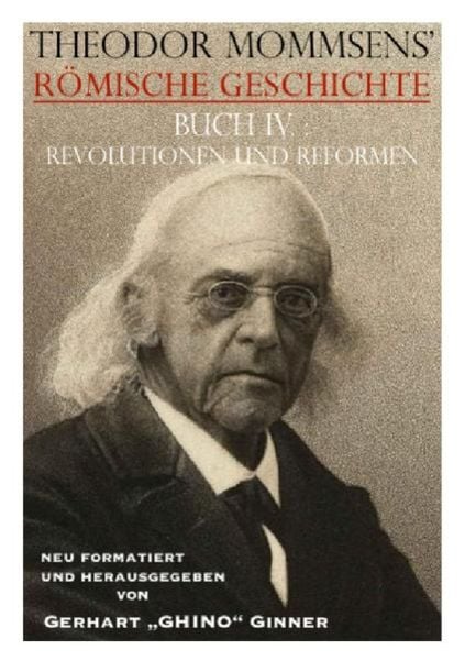Theodor Mommsens' Römische Geschichte / Theodor Mommsens' Römische Geschichte, Buch IV, Taschenbuch von Theodor Mommsen, Epubli, 9783754102985